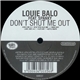 Louie Balo - Don't Shut Me Out